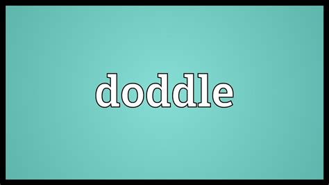 doddle meaning.